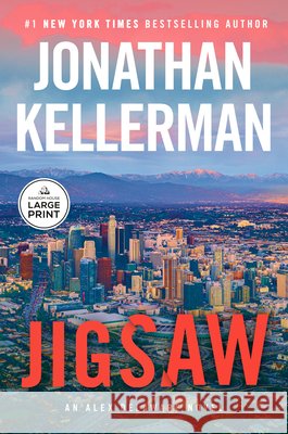Jigsaw: An Alex Delaware Novel Kellerman, Jonathan 9798217294053 Random House Large Print Publishing