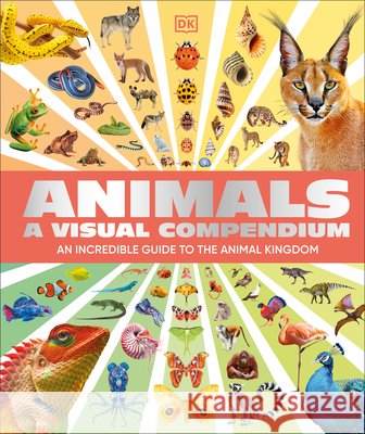 Animals A Visual Compendium  9798217307340 