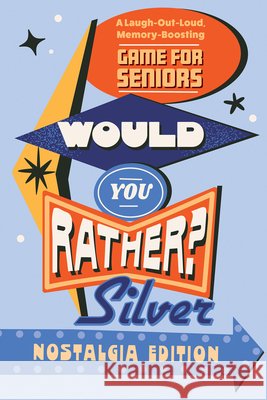 Would You Rather? Silver Zeitgeist 9798217330850 Zeitgeist