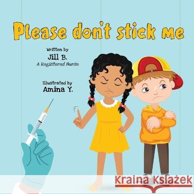 Please Don't Stick Me Jill B, Jillian Barton Rhooms 9798218002190