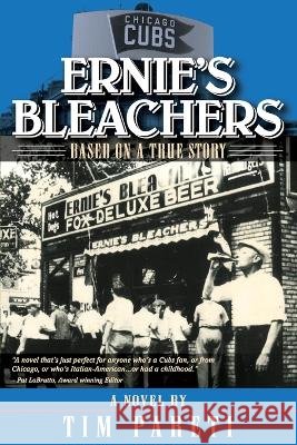 Ernie's Bleachers Tim Pareti 9798218003012 Tim Pareti