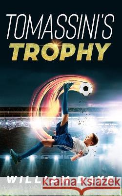 Tomassini's Trophy William Daye   9798218006235 Williamemersonbooks