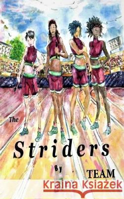 The Striders Team Ivey IV M 9798218024147 Belle Chase Books