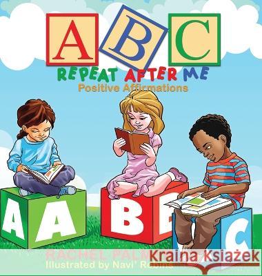 ABC Repeat After Me Rachael Palmer Navi Robbins  9798218038243 Rachael Palmer