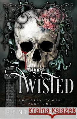 Twisted Rocco Renee Rocco 9798218041779