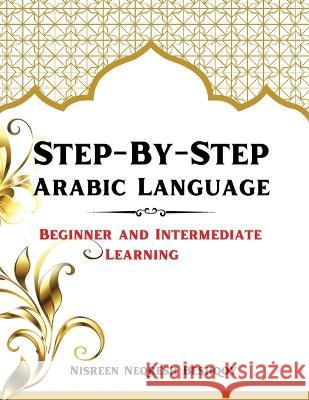 Step-By-Step Arabic Language Nisreen Beshqoy   9798218061029 Nisreeen Beshqoy