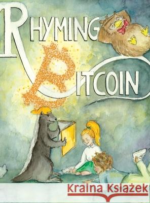 Rhyming Bitcoin Jason Don Florencia Montoya Simon Nash 9798218070564