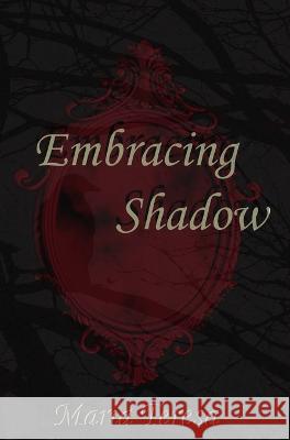 Embracing Shadow Maria Teresa   9798218071578 Green Avenue Books and Publishing