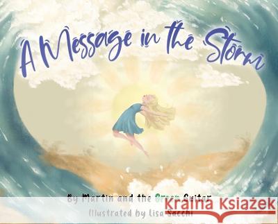 A Message in the Storm Martin Murray   9798218075477