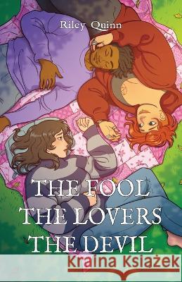 The Fool, The Lovers, The Devil Riley Quinn   9798218085100 Riley Sheldon