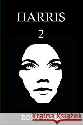 Harris 2 Rosa James Chanekka Pullens  9798218096748 Chanekka Pullens Publishing