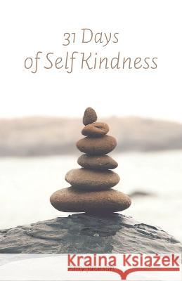 31 Days of Self Kindness Amy Jackson 9798218096885 Perch