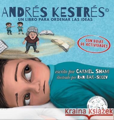 Andres Kestres Carmel Shami Rani Bar-Segev  9798218109875 Organizing Whsiperer