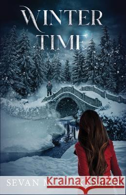 Winter Time Sevan Minaskanian   9798218123703 Sevan Minaskanian