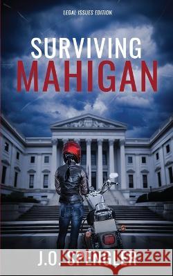 Surviving Mahigan John O Spengler   9798218124458 Novel Textbook Publishing, LLC