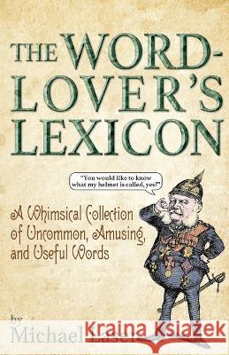 The Word-Lover's Lexicon Michael Laser   9798218124670