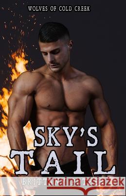 Sky's Tail: Wolf Shifter Romance Kat Pagan Brittany Putzer  9798218128203 Brittany Putzer
