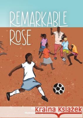 Remarkable Rose Ellie Roscher Lily Banning  9798218129859 Ellen K Roscher