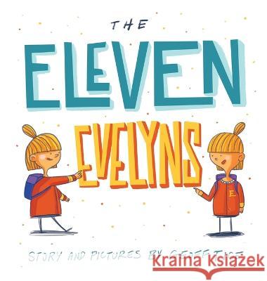 The Eleven Evelyns Geoff Tice Geoff Tice  9798218131760 Geoffrey Tice
