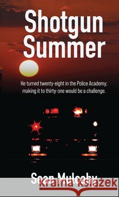 Shotgun Summer Sean F Mulcahy 9798218132576