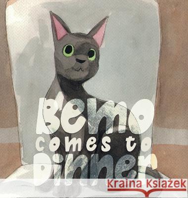 Bemo Comes to Dinner Gareth Broad   9798218137663