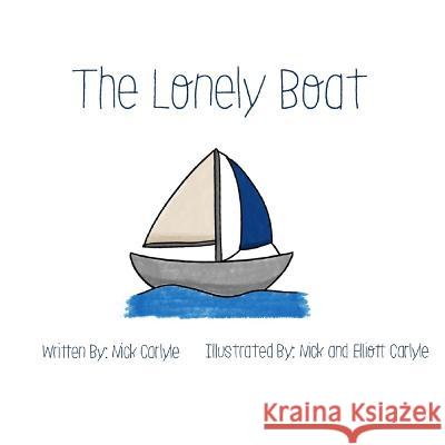 The Lonely Boat Elliott Carlyle Nick Carlyle  9798218143046