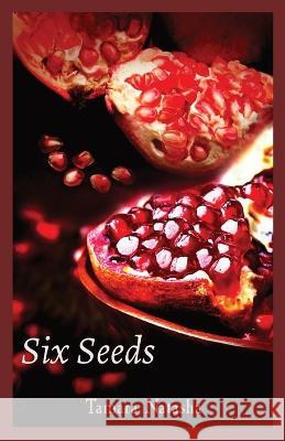 Six Seeds Tamara Natasha   9798218162597 Tamara Connatser