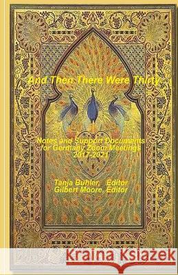 And Then There Were Thirty.... Gilbert Moore Tanja Buhler  9798218171339