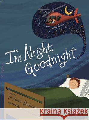 I'm Alright, Goodnight Maura S Dalian Caili A Dalian  9798218183035