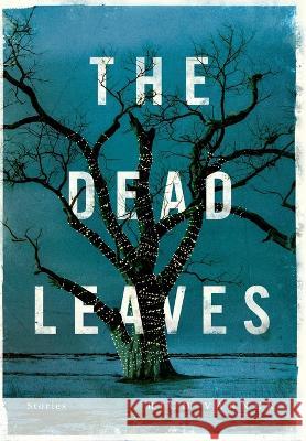 The Dead Leaves Rich Varner   9798218183578 Ritty Ops LLC