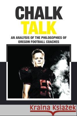 Chalk Talk Larry Geigle   9798218184254 Larry Geigle