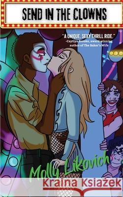 Send in The Clowns Molly Likovich River Meade Marcia Ruiz-Olguin 9798218185558