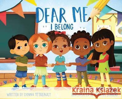 Dear Me, I Belong Donna Tetreault   9798218186043 Donna Tetreault