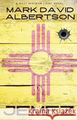 Jemez Mark David Albertson   9798218188788 Irish Viking Publishing