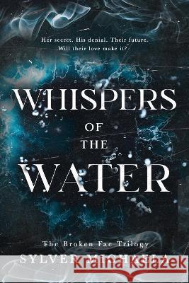 Whispers of the Water Sylver Michaela   9798218188894