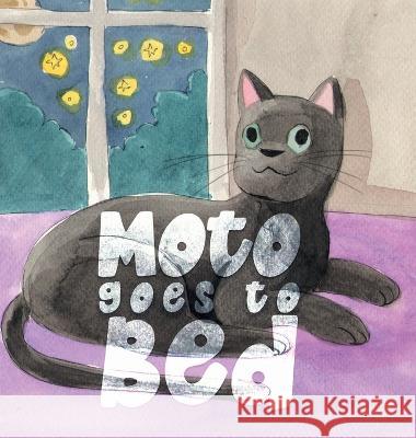 Moto Goes to Bed Gareth Broad   9798218196639