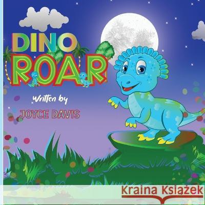 Dino Roar Joyce Davis   9798218199845