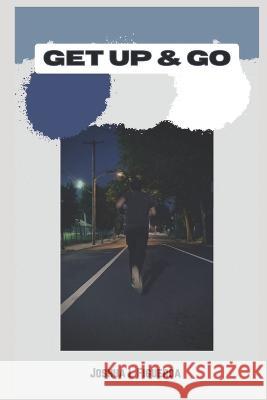 Get Up & Go Jianna Rivera Joshua Luciano Figueroa  9798218201982