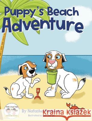 Puppy's Beach Adventure Natasha Huehmer Dori Durbin  9798218207953 Think Ahead Kids Publishing