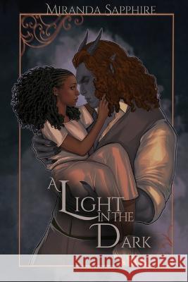 A Light in the Dark Miranda Sapphire   9798218226862 Miranda Sapphire Writes