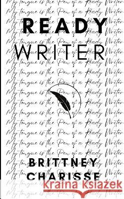 Ready Writer Brittney Davis   9798218238858 Brittney Davis
