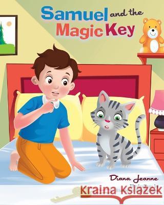 Samuel and the Magic Key Diana Jeanne Kuzlik   9798218247393