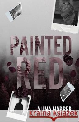 Painted Red Alina Harper 9798218273309