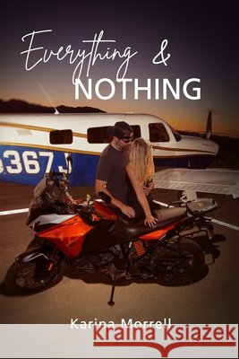Everything & Nothing Lindsey Hinkel, Karina Doyle-Morrell 9798218285371