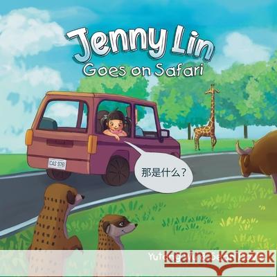 Jenny Lin Goes on Safari Sean Doyle, Yutong Wu 9798218306274