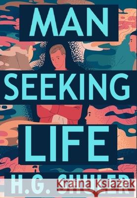 Man Seeking Life Shuler 9798218329518