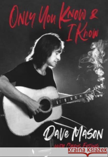 Only you know & I know Chris Epting 9798218380175 Omnibus Press