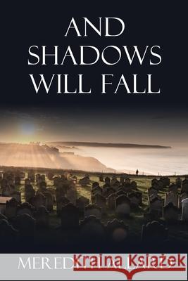 And Shadows Will Fall: A Loving Husband Story Meredith Allard 9798218416027