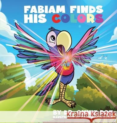 Fabiam Finds His Colors Onnie Poe, Cameron Wilson 9798218417796