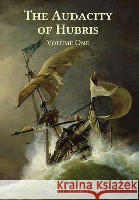 The Audacity of Hubris Scott Keller 9798218422769